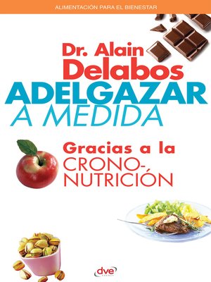 cover image of Adelgazar a medida gracias a la crononutrición